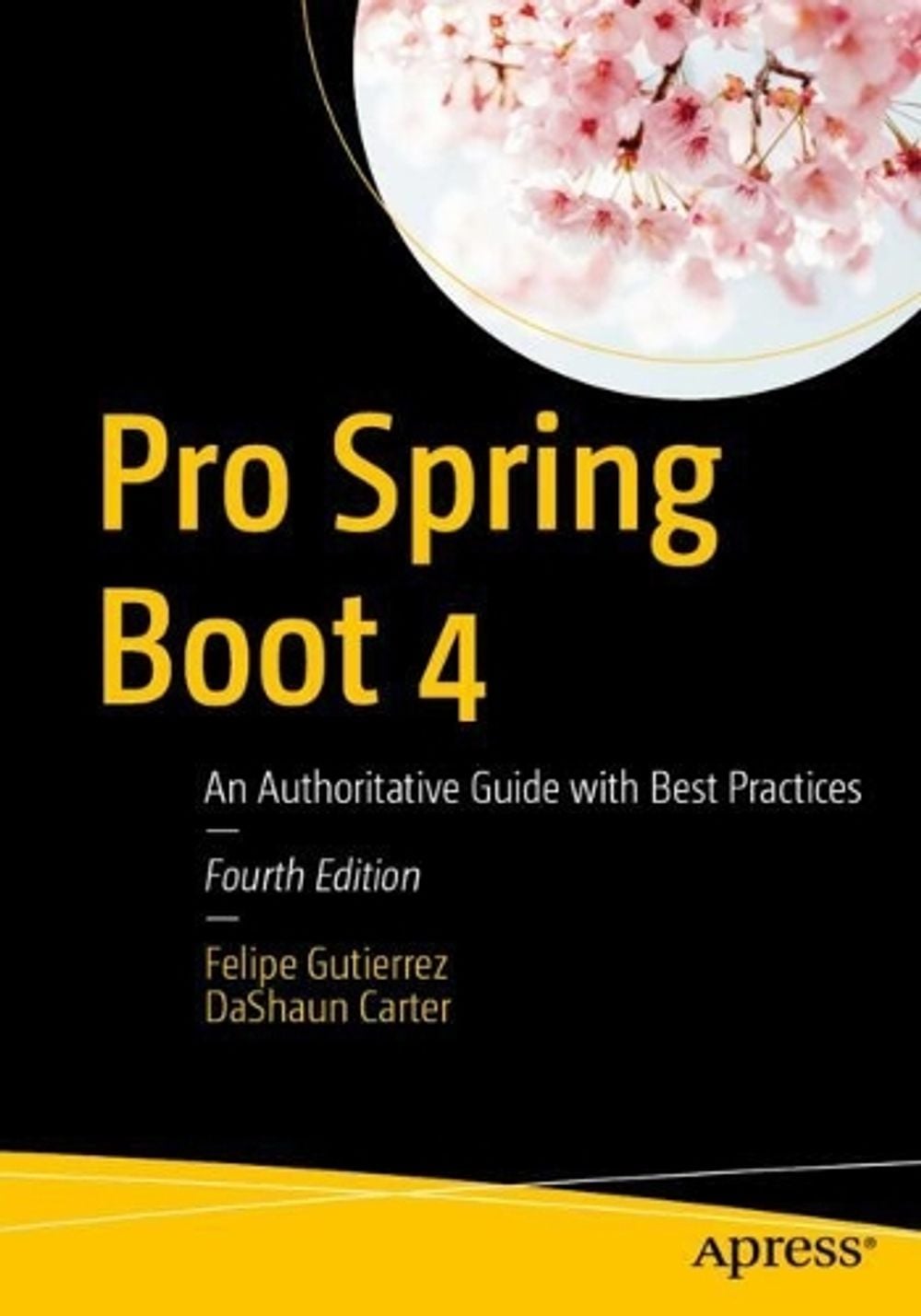 Pro Spring Boot 4 by Felipe Gutierrez - ISBN: 9798868826399