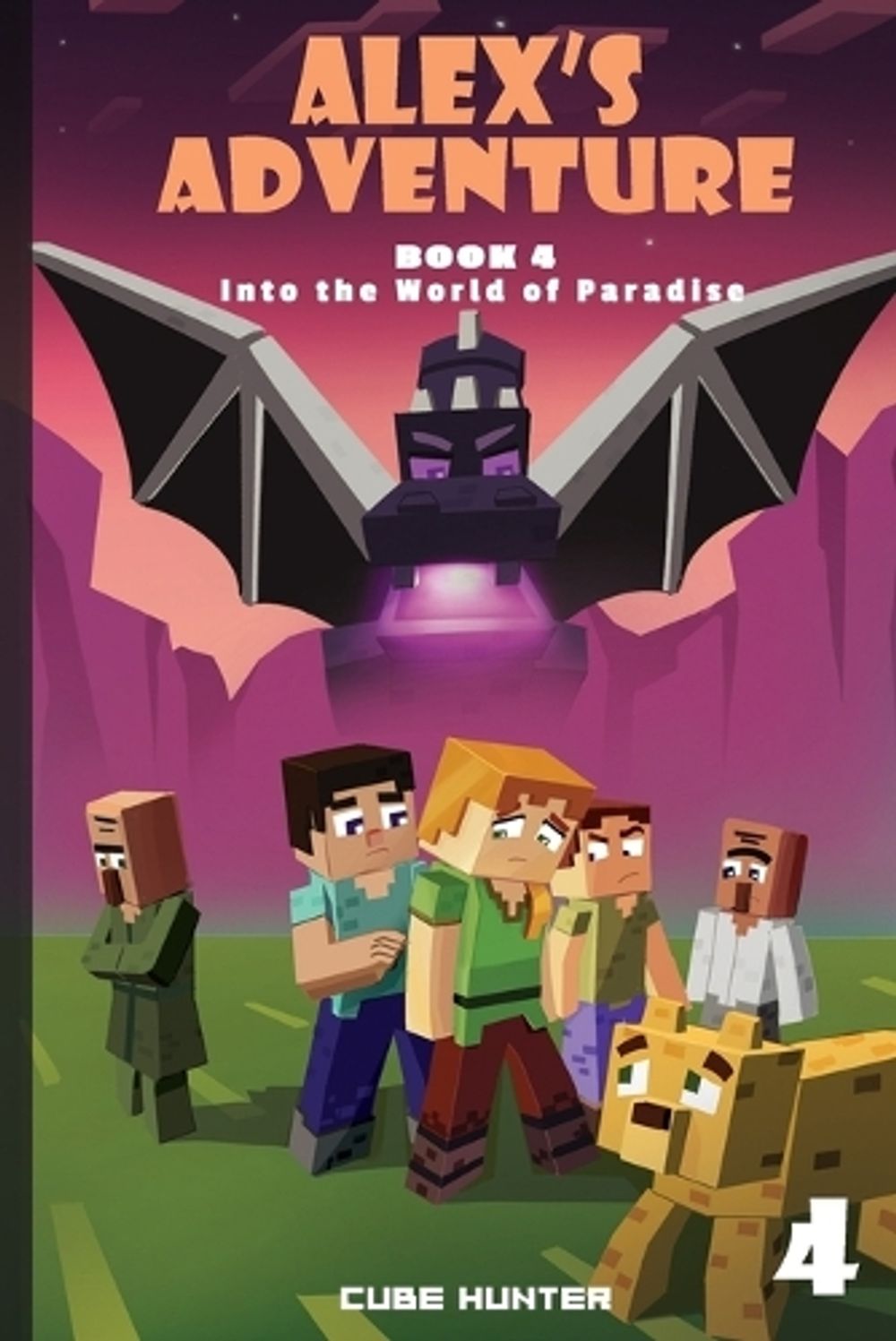 Alex's Adventure Book 4 by Cube Hunter - ISBN: 9798869026767