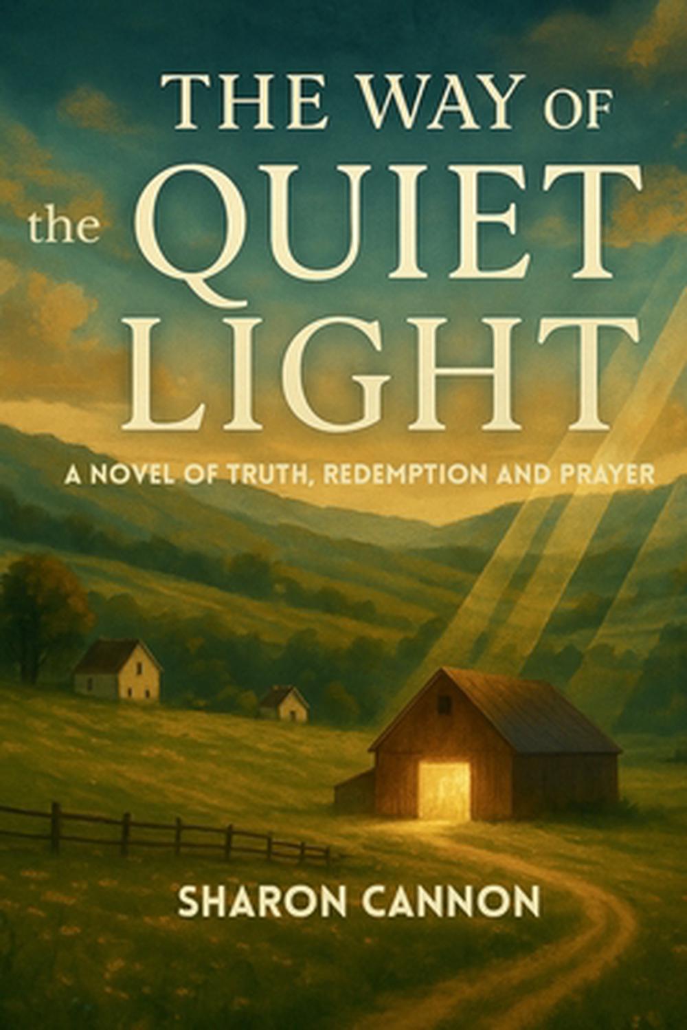 The Way of The Quiet Light, 9798869068590