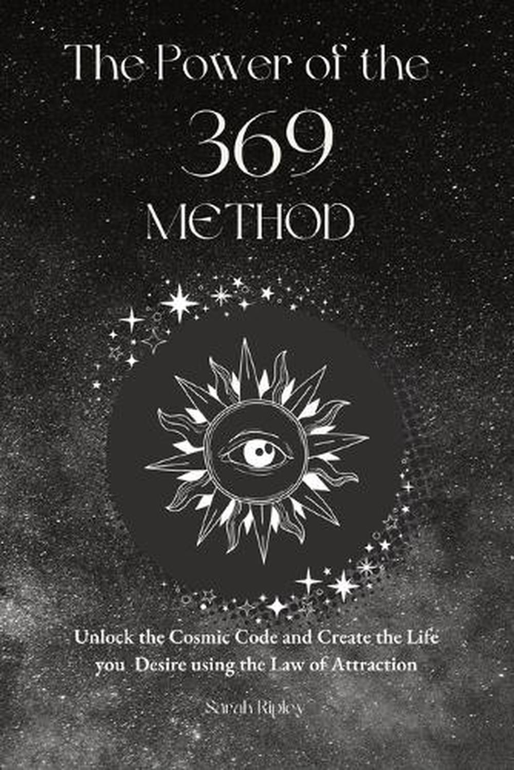 The Power of the 369 Method, 9798869081667