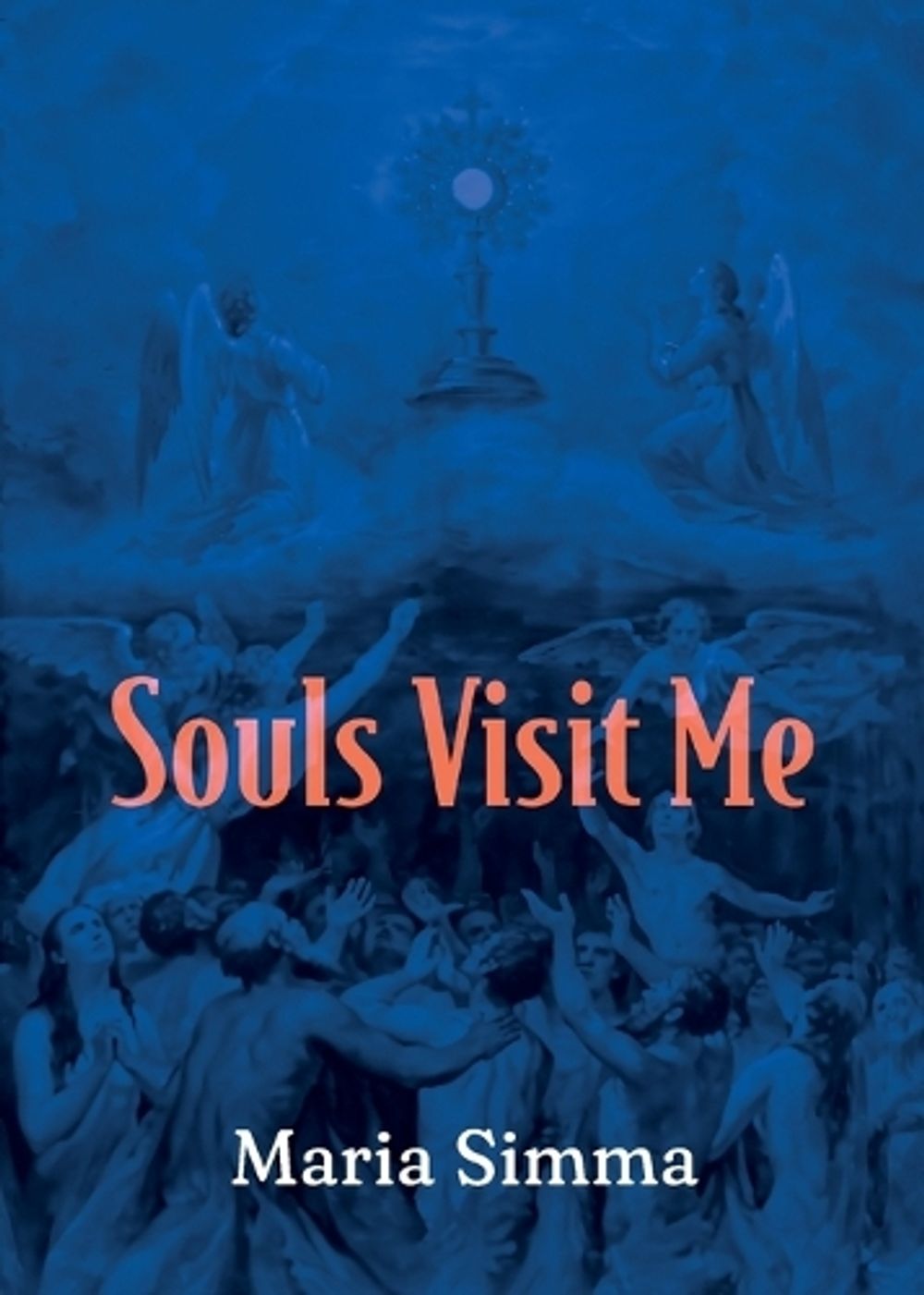 Souls Visit Me by Maria Simma - ISBN: 9798869197078
