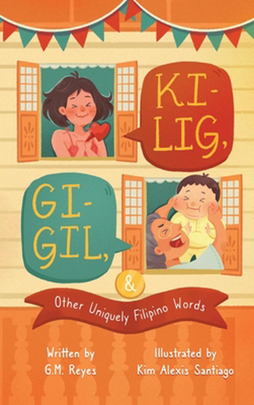 Kilig, Gigil & Other Uniquely Filipino Words, 9798869239976