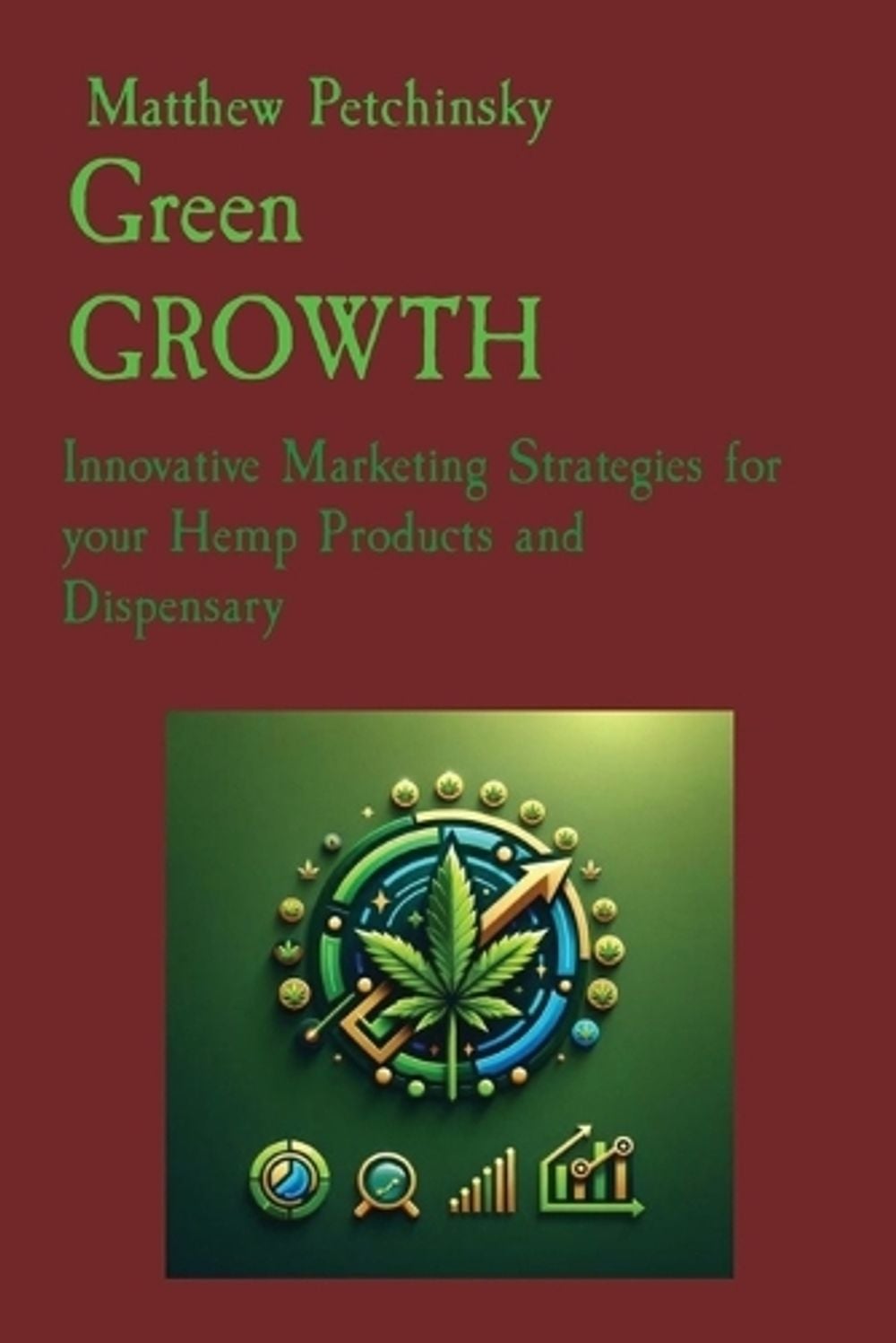 Green GROWTH by Matthew Petchinsky - ISBN: 9798869250490