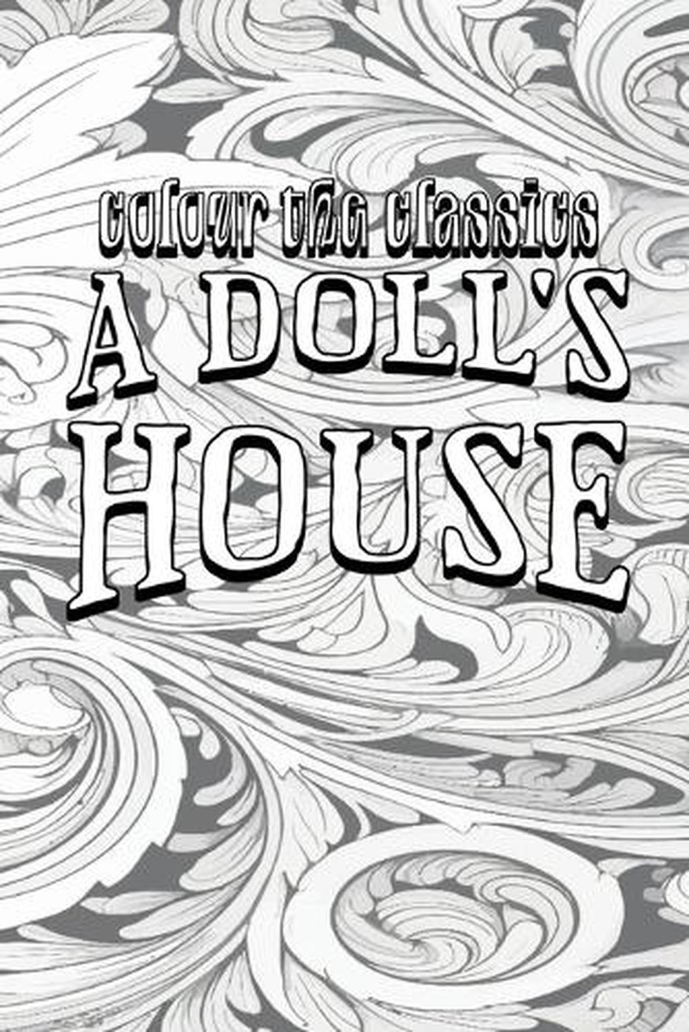 EXCLUSIVE COLORING BOOK Edition of Henrik Ibsen's A Doll's House, 9798869326034