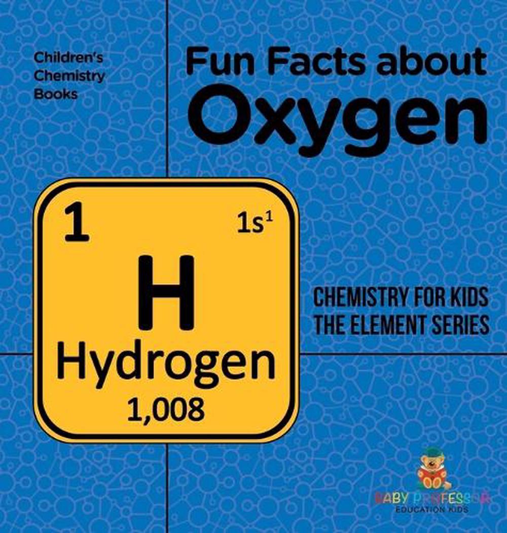 Fun Facts about Oxygen, 9798869414724