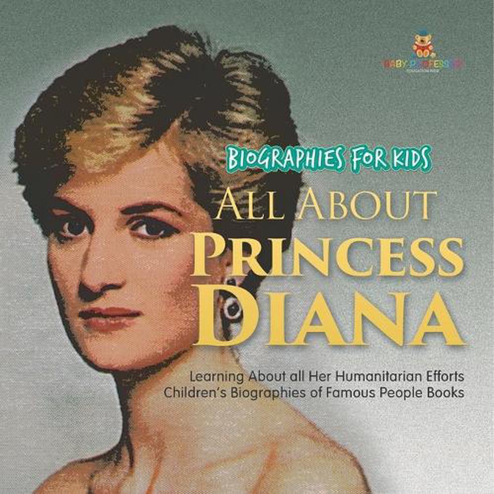 Biographies for Kids - All about Princess Diana, 9798869443366