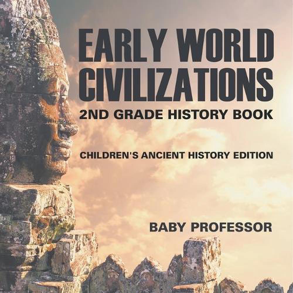 Early World Civilizations by Baby Professor, Paperback, 9798869449122 ...