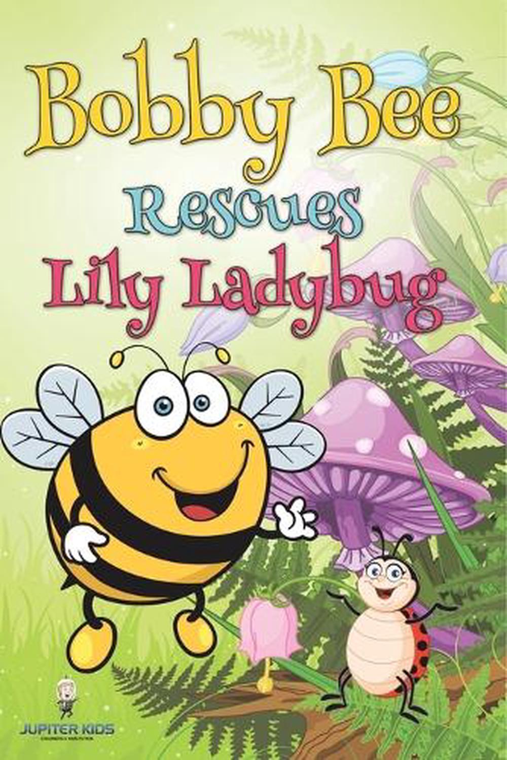 Bobby Bee Rescues Lily Ladybug, 9798869456557
