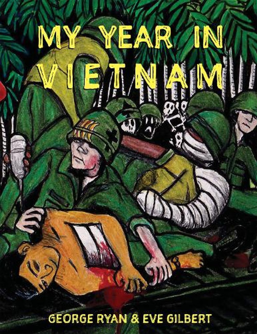 My Year in Vietnam by George Ryan - ISBN: 9798875000133
