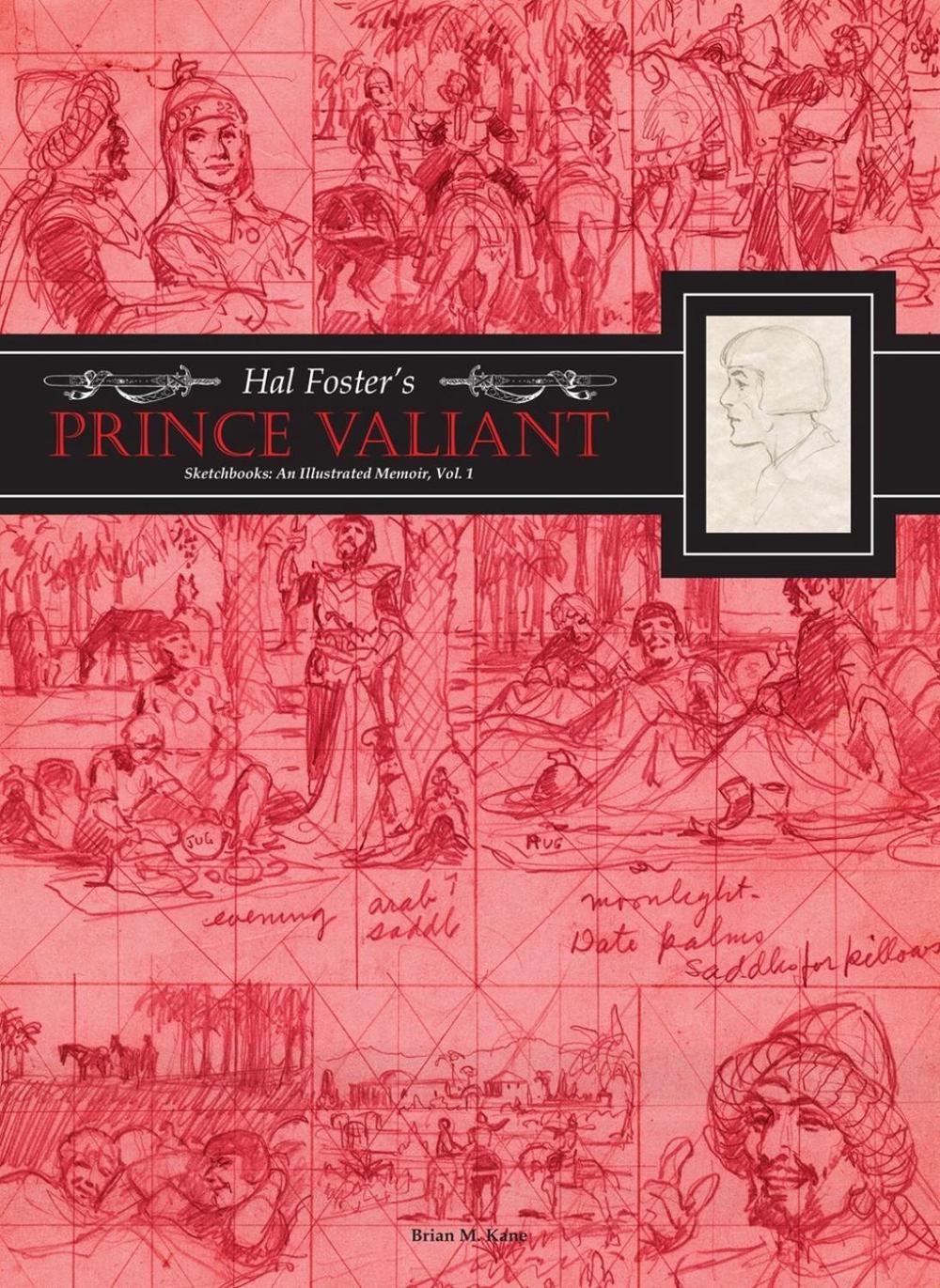 Hal Foster's Prince Valiant Sketchbooks: An Illustrated Memoir, 9798875001192