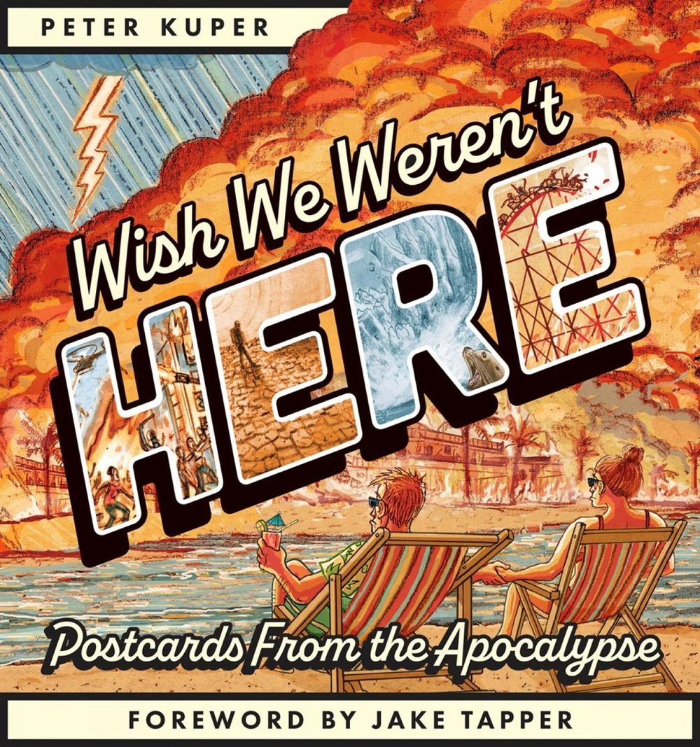 Wish We Weren't Here by Peter Kuper - ISBN: 9798875001451