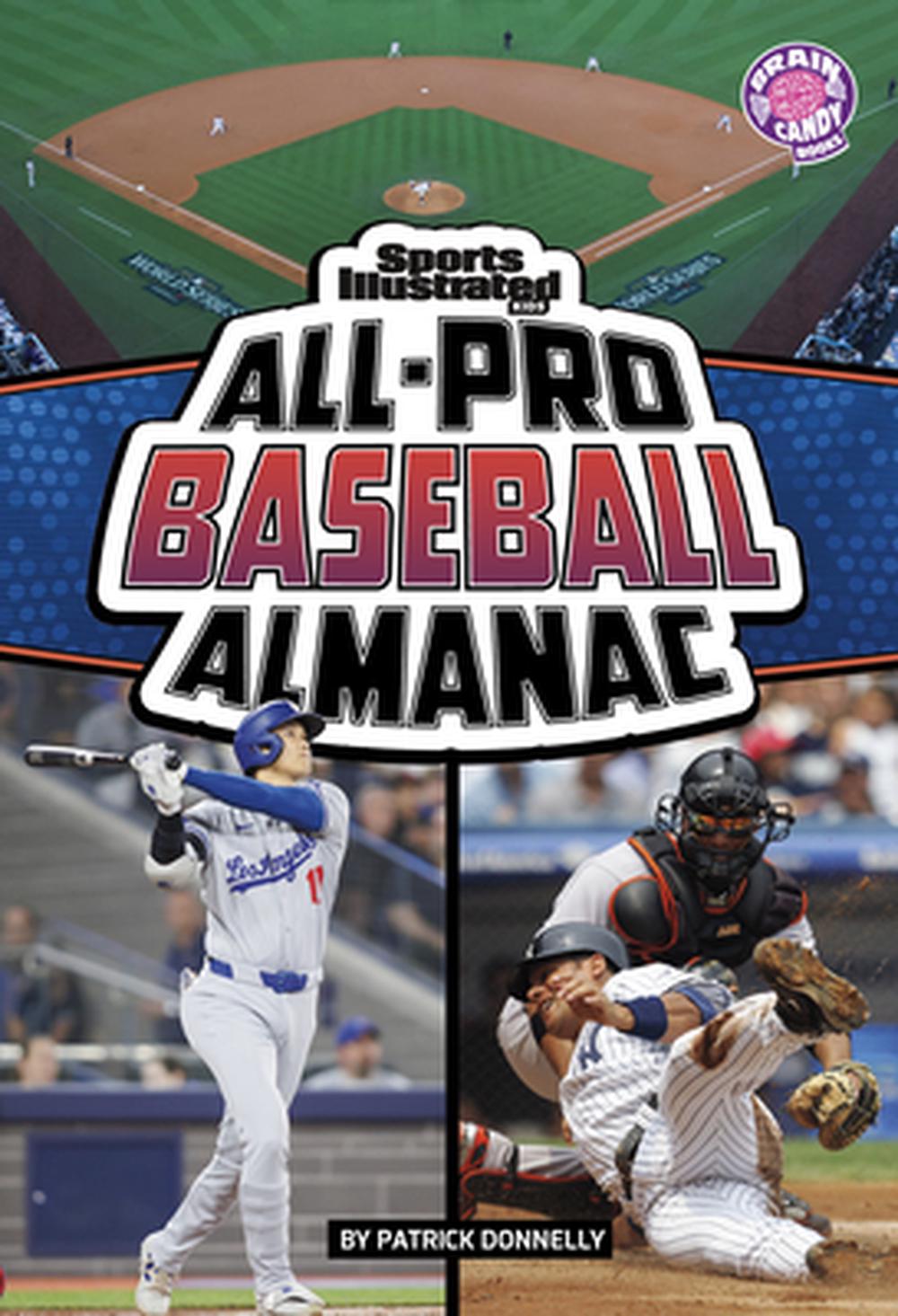 Sports Illustrated Kids All-Pro Baseball Almanac, 9798875232589