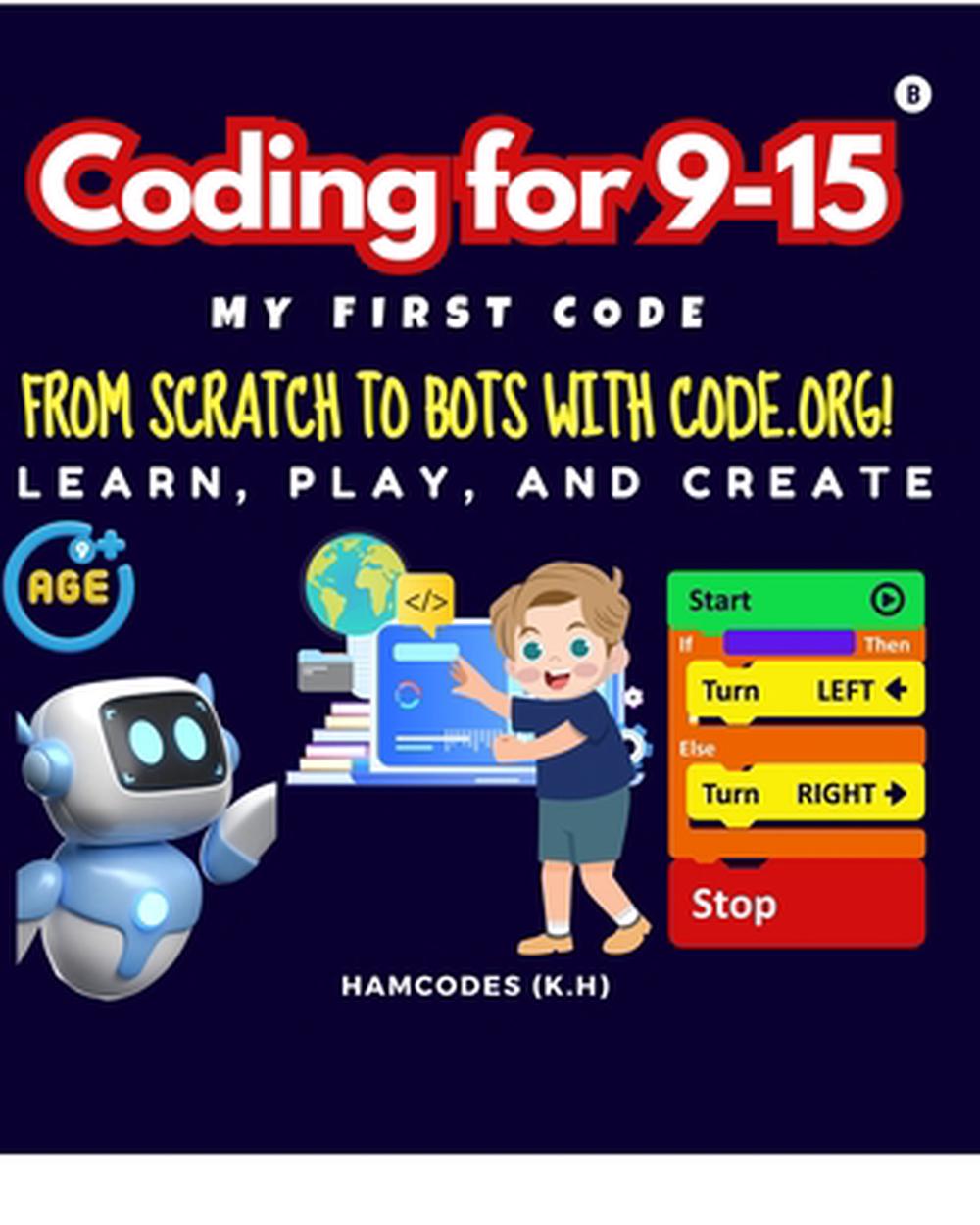 Coding for 9-15 My First Code - Teens, 9798875433351