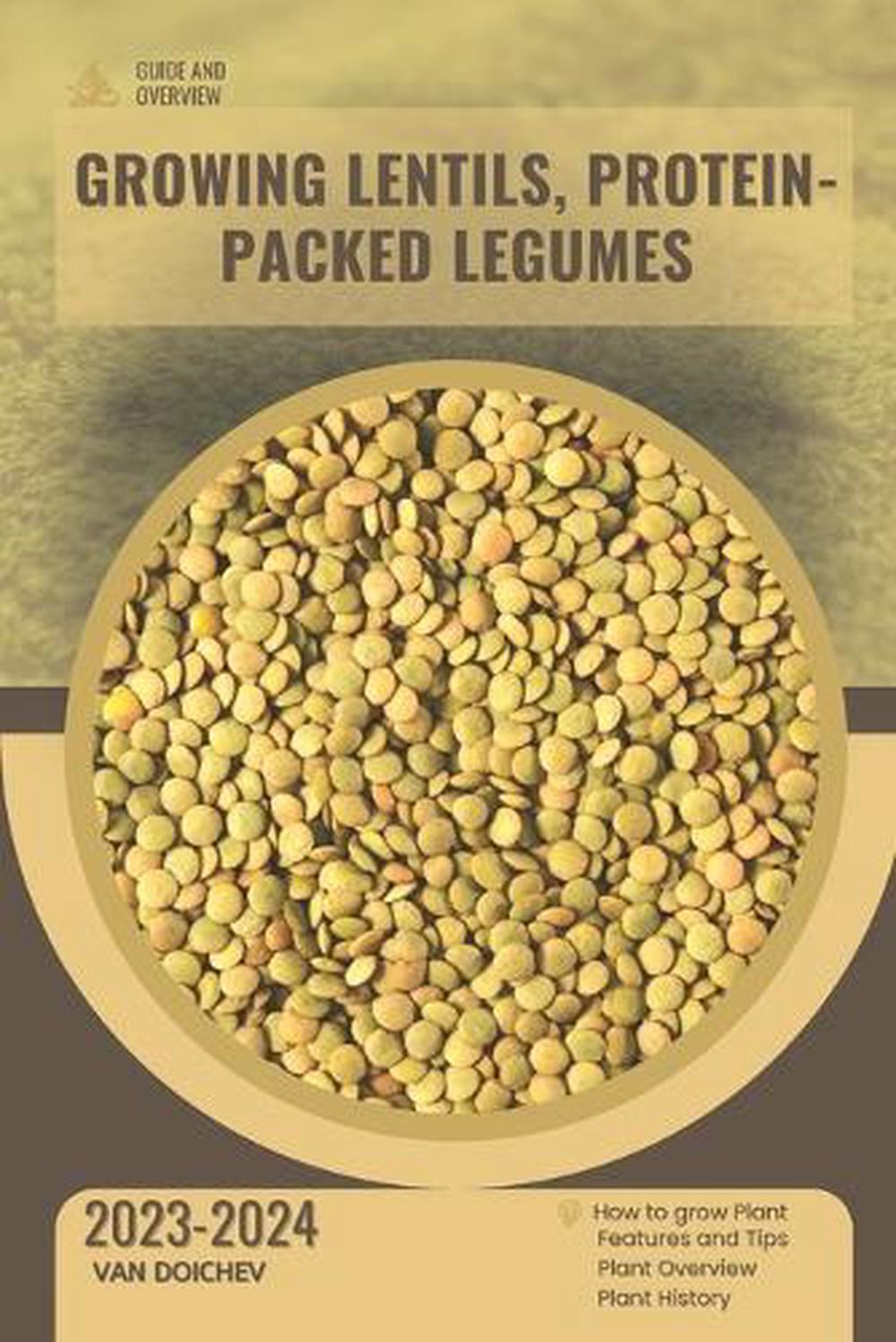 Growing Lentils, Protein-Packed Legumes, 9798876337962