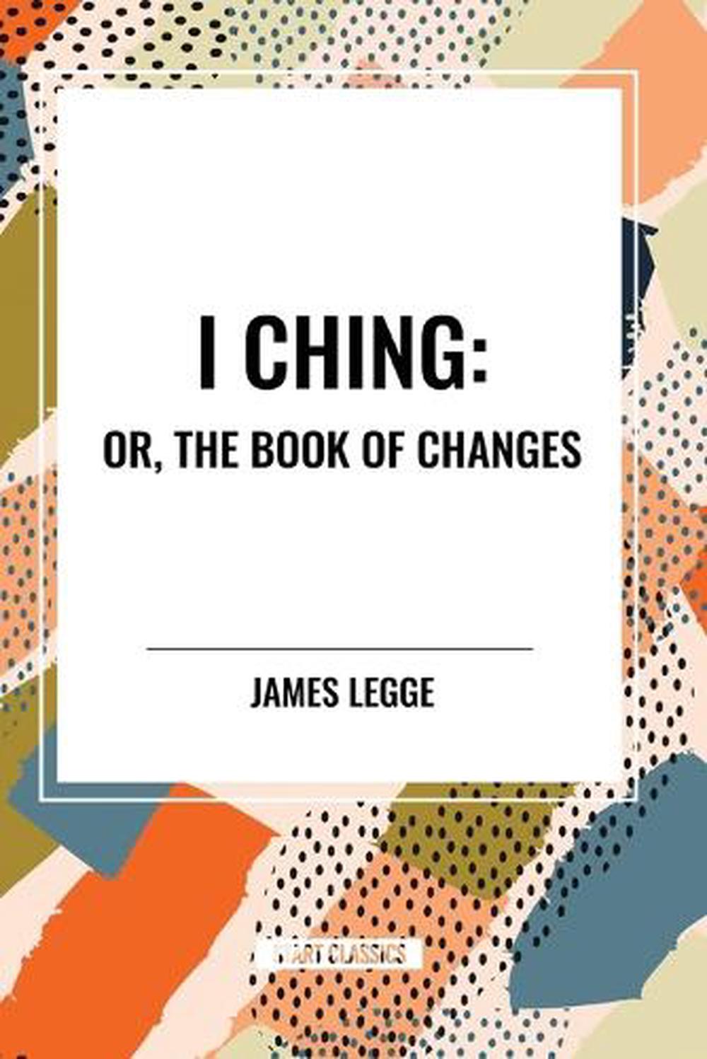 I Ching: Or, the Book of Changes, 9798880905744