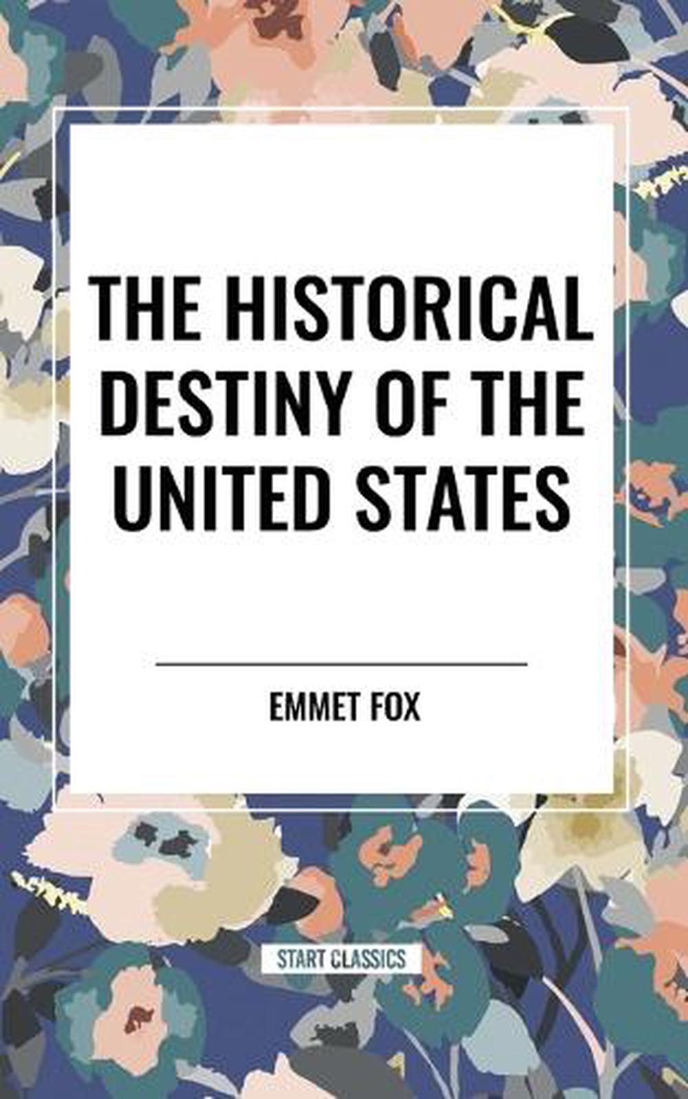 Historical Destiny of the United States, 9798880916399