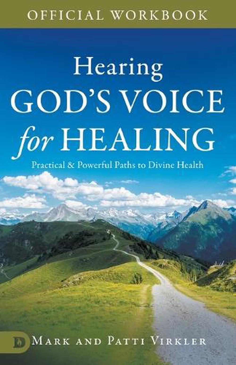 The Official Workbook for Hearing God's Voice for Healing by Mark ...