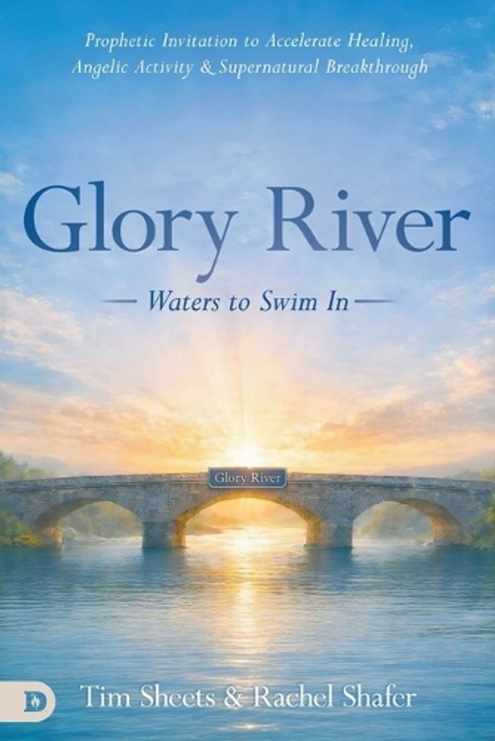 Glory River - Waters to Swim In by Tim Sheets - ISBN: 9798881506964