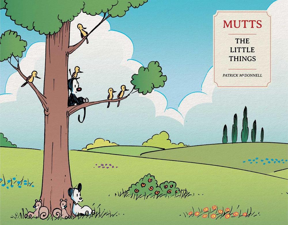 Mutts: The Little Things by Patrick McDonnell - ISBN: 9798881601348