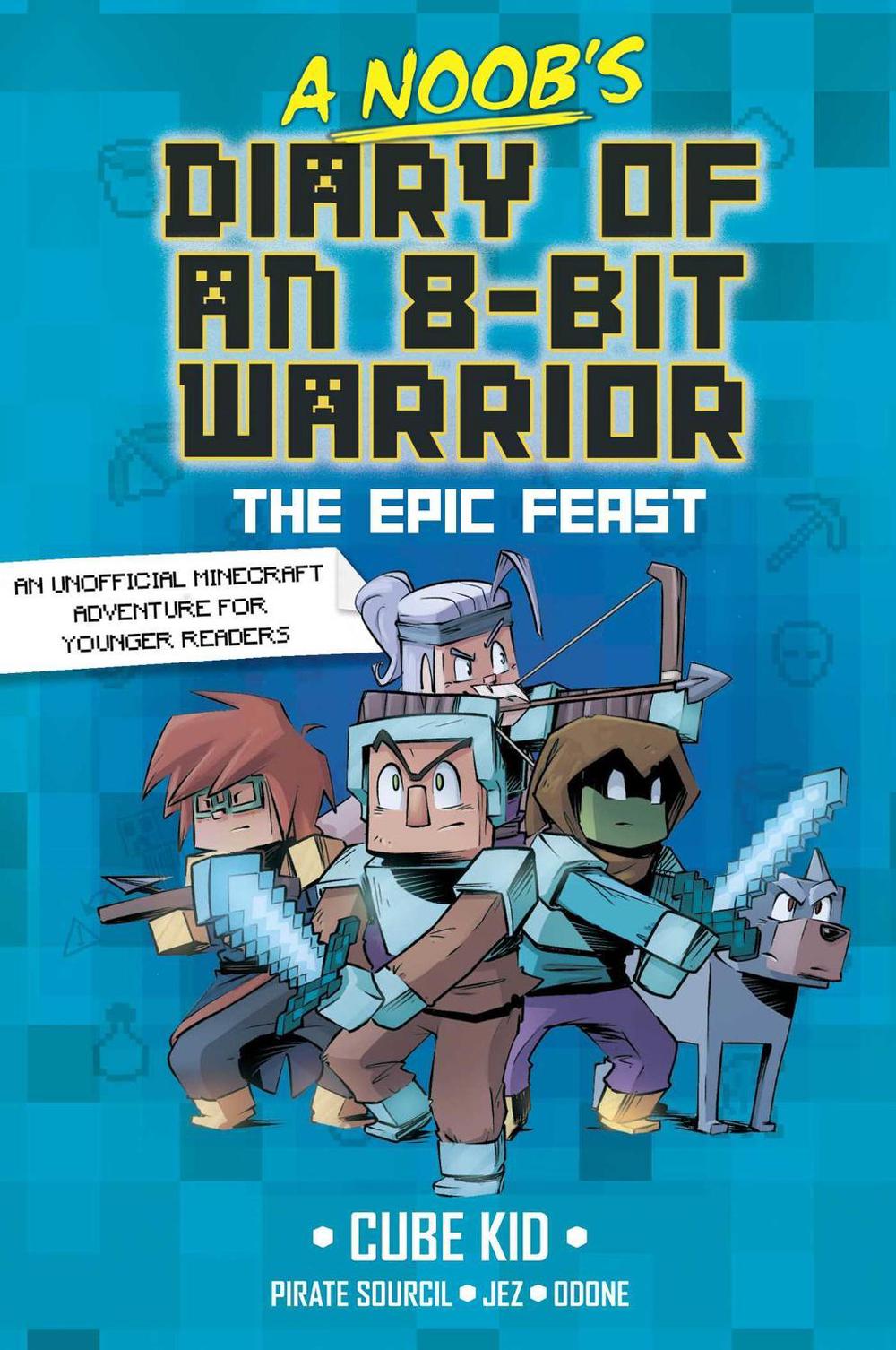 A Noob's Diary of an 8-Bit Warrior by Cube Kid - ISBN: 9798881601812