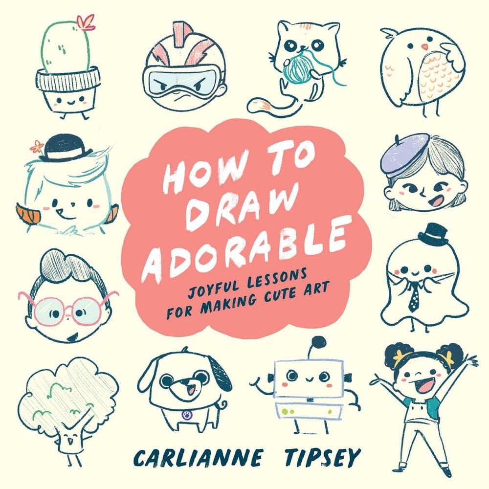 How to Draw Adorable by Carlianne Tipsey - ISBN: 9798881601829