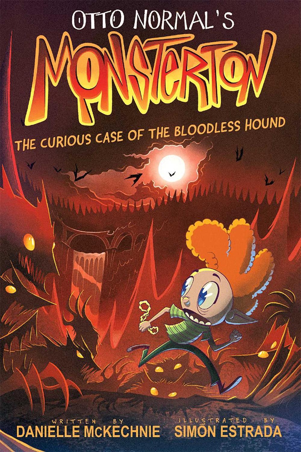 Otto Normal's Monsterton: The Curious Case of the Bloodless Hound by Danielle McKechnie - ISBN: 9798881602680