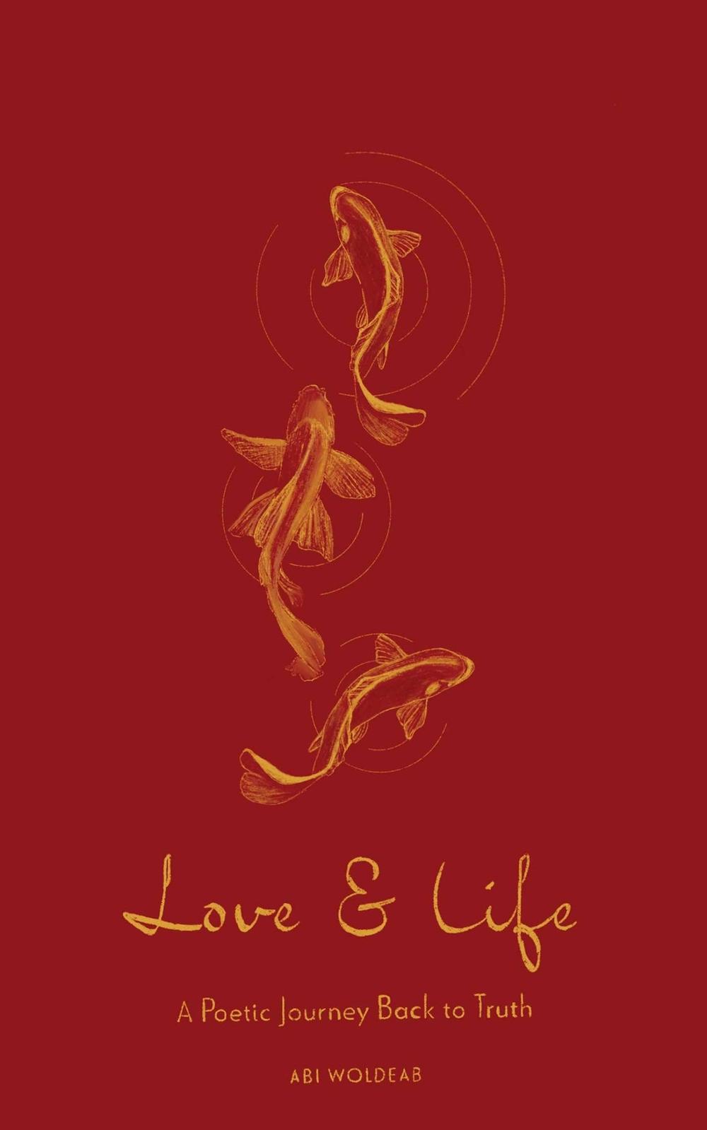 Love & Life by Abi Woldeab - ISBN: 9798881602789