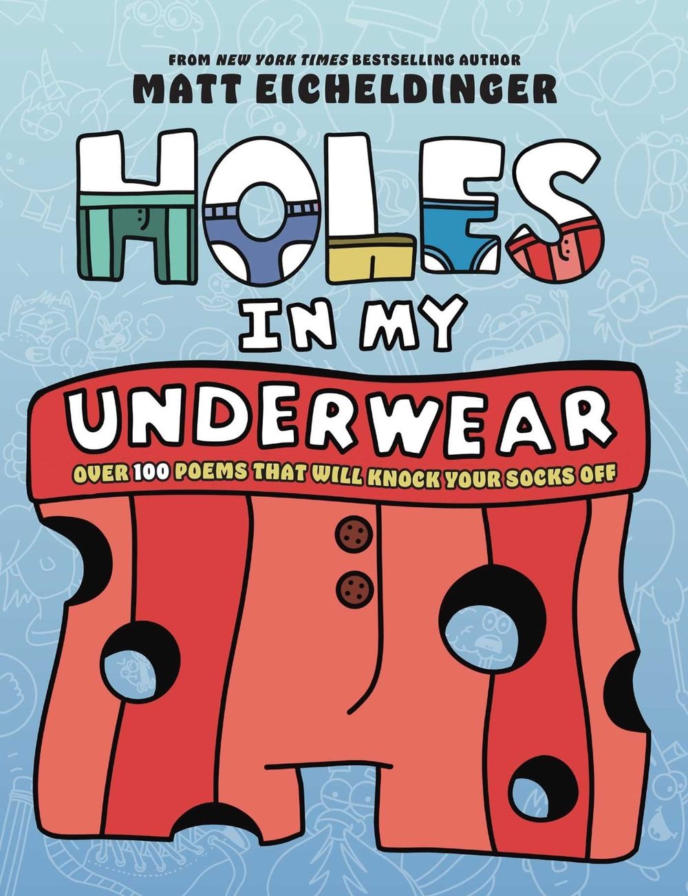 Holes in My Underwear by Matthew Eicheldinger - ISBN: 9798881603502