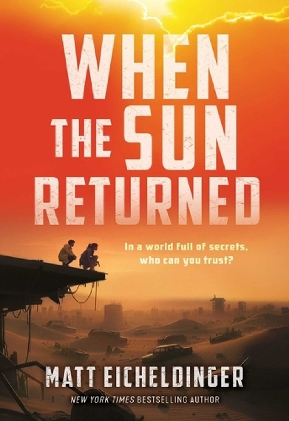 When the Sun Returned by Matthew Eicheldinger - ISBN: 9798881605179