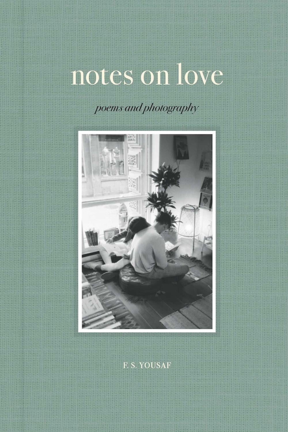 Notes on Love by F.S. Yousaf - ISBN: 9798881605377