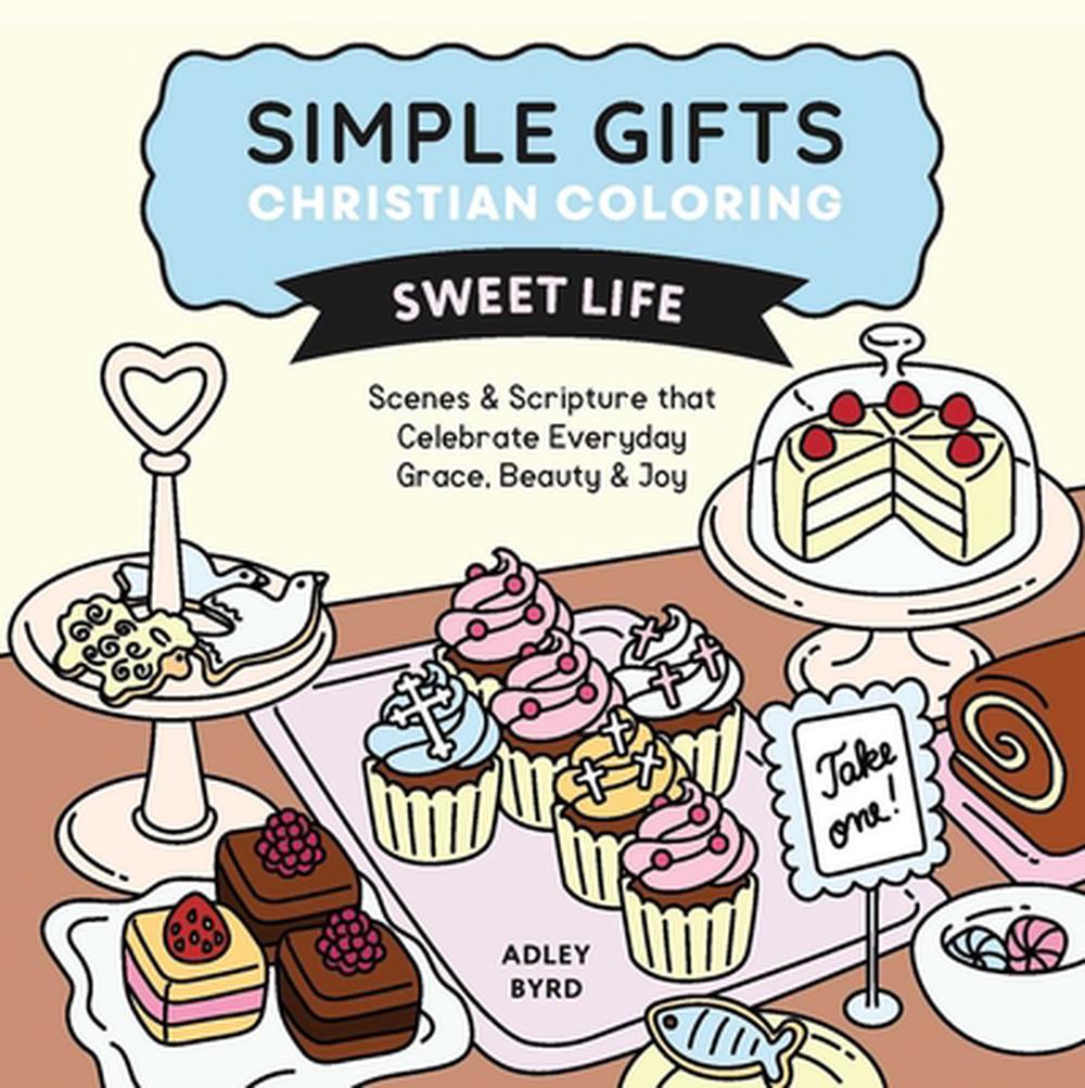 Simple Gifts Christian Coloring: Sweet Life, 9798881607395