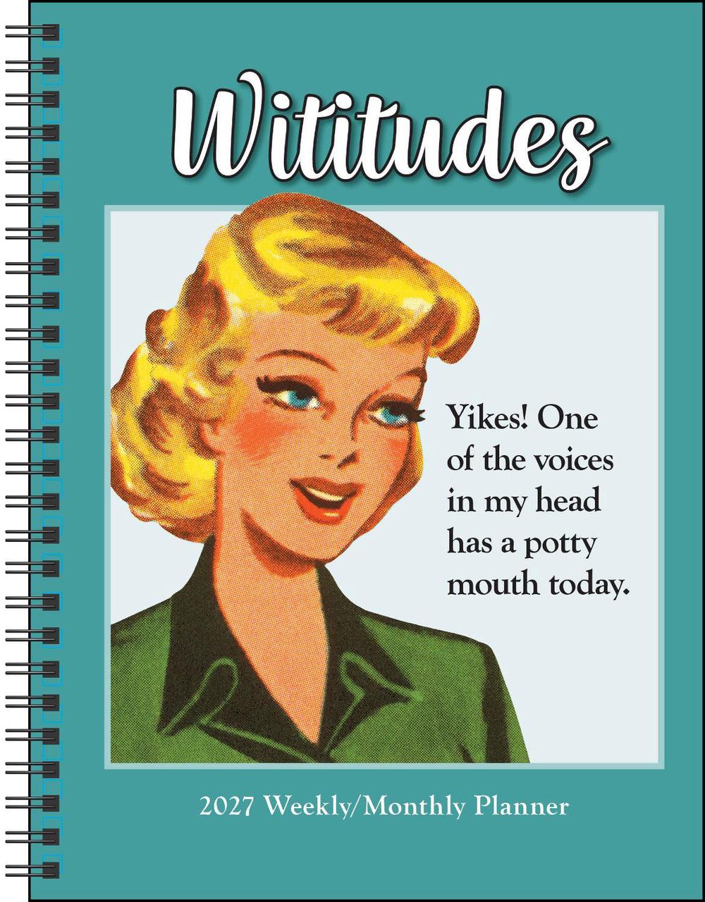 Wititudes 12-Month 2027 Monthly/Weekly Planner Calendar by Wititudes - ISBN: 9798881607975