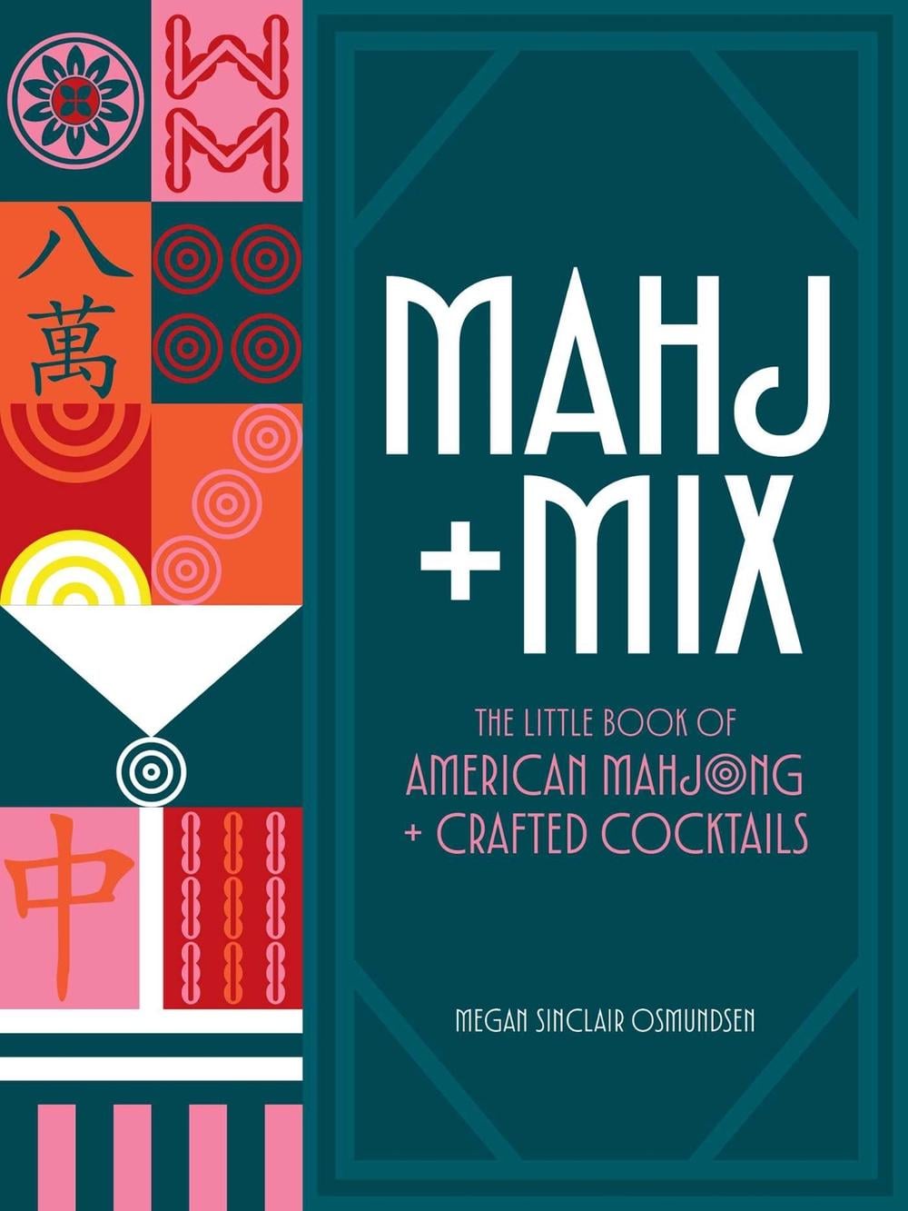 Mahj + Mix by Megan Sinclair Osmundsen - ISBN: 9798881608231
