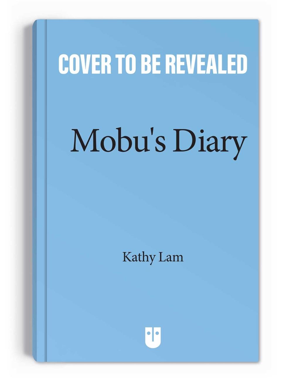 Mobu's Diary by Kathy Lam - ISBN: 9798881610456