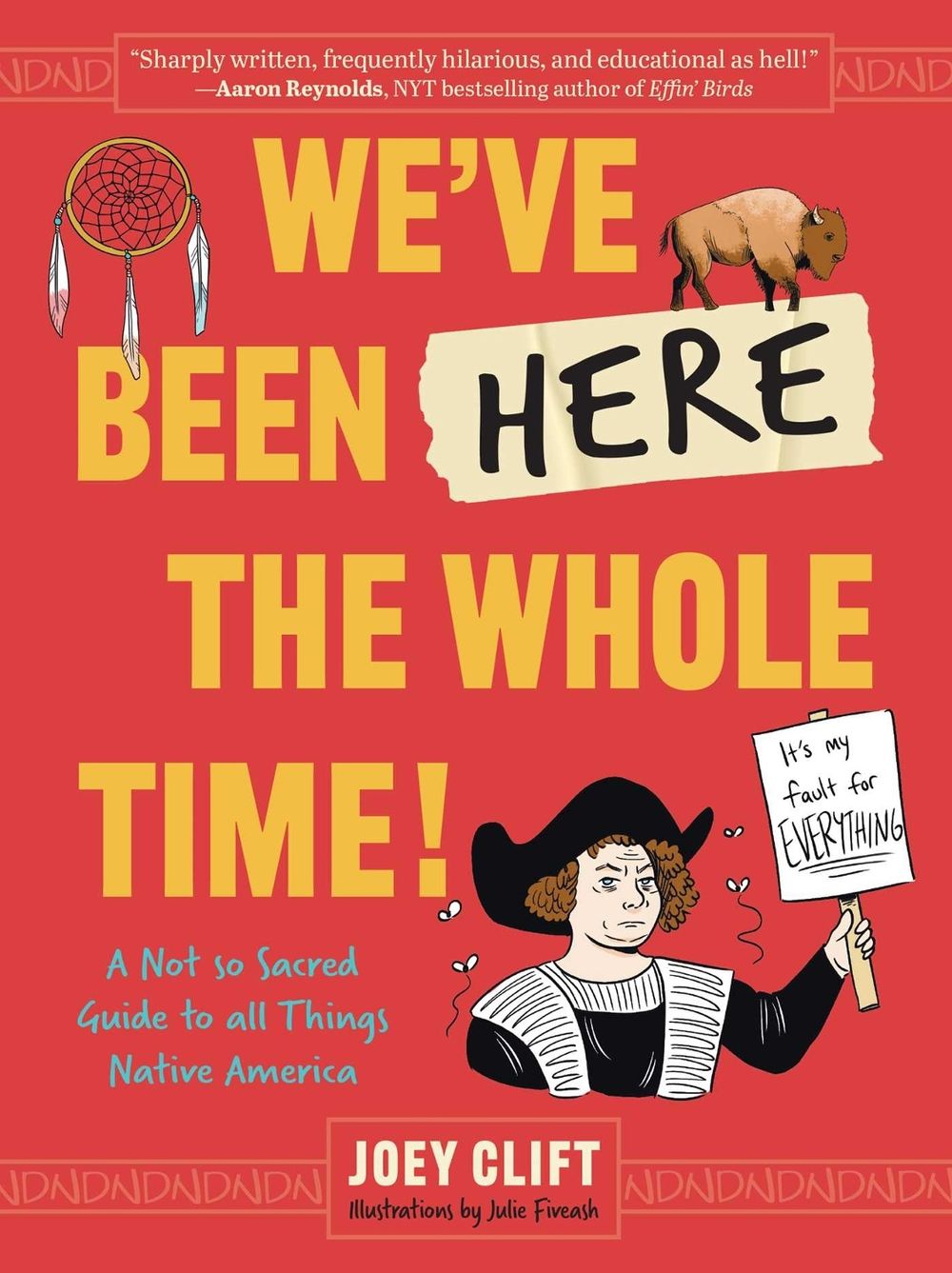 We’ve Been Here the Whole Time! by Julie Fiveash - ISBN: 9798881610883
