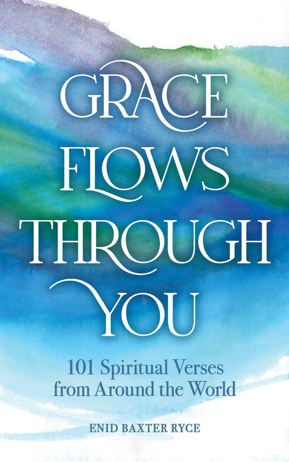 Grace Flows Through You by Enid Baxter Ryce - ISBN: 9798881611231