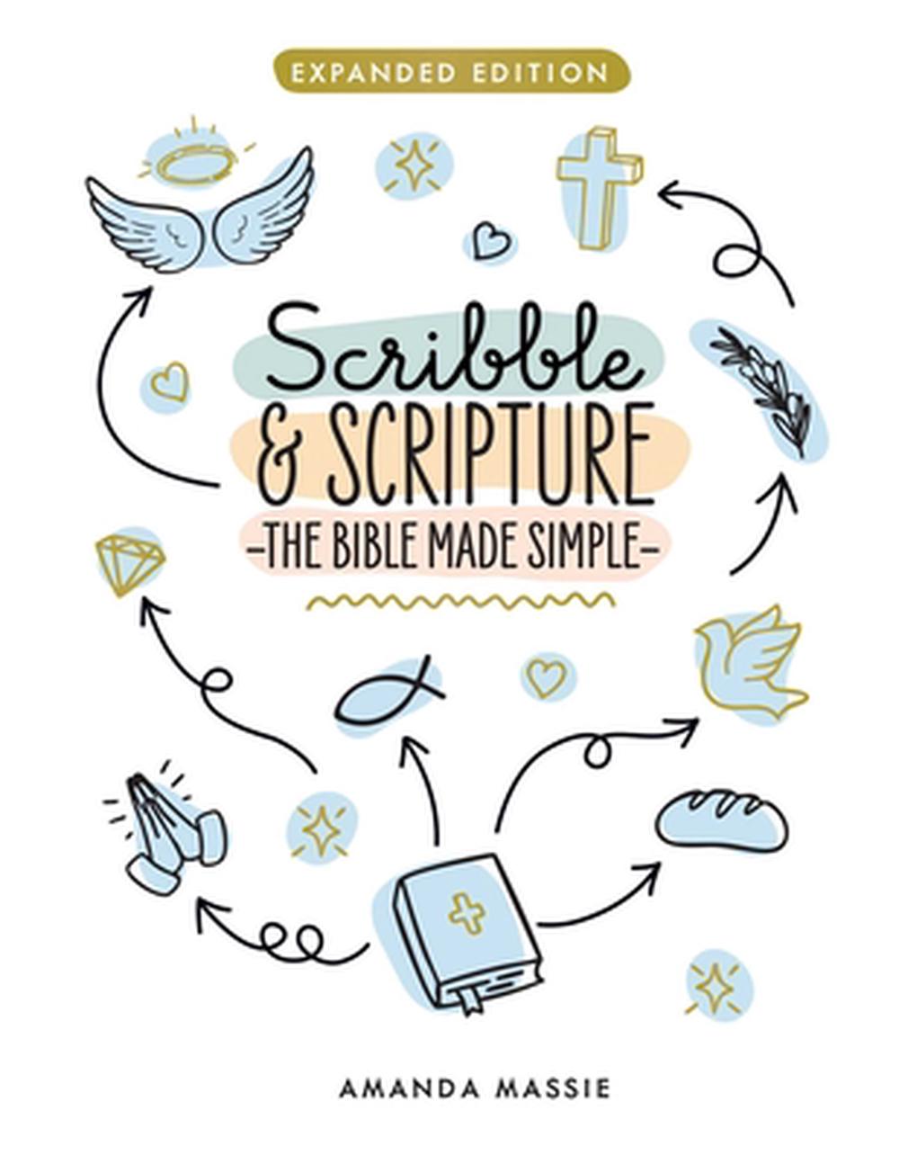 Scribble & Scripture: The Bible Made Simple by Amanda Neill - ISBN: 9798881611361