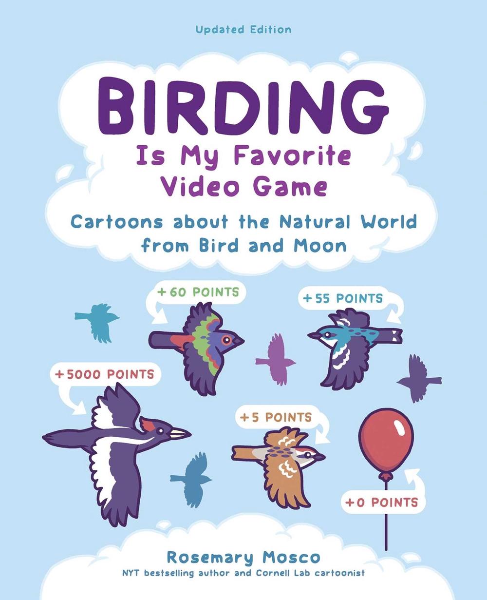 Birding Is My Favorite Video Game by Rosemary Mosco - ISBN: 9798881611910