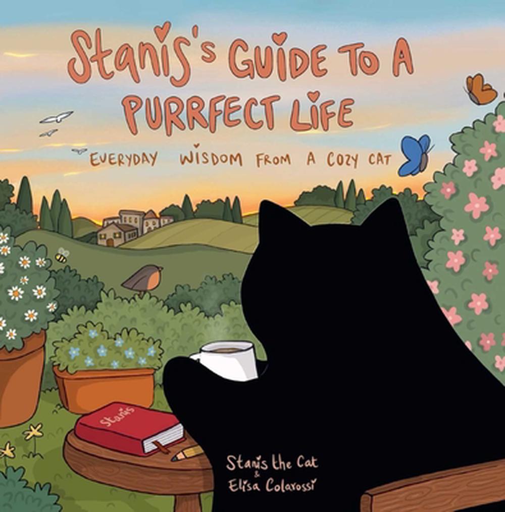 Stanis's Guide to a Purrfect Life by Elisa Colarossi - ISBN: 9798881611941