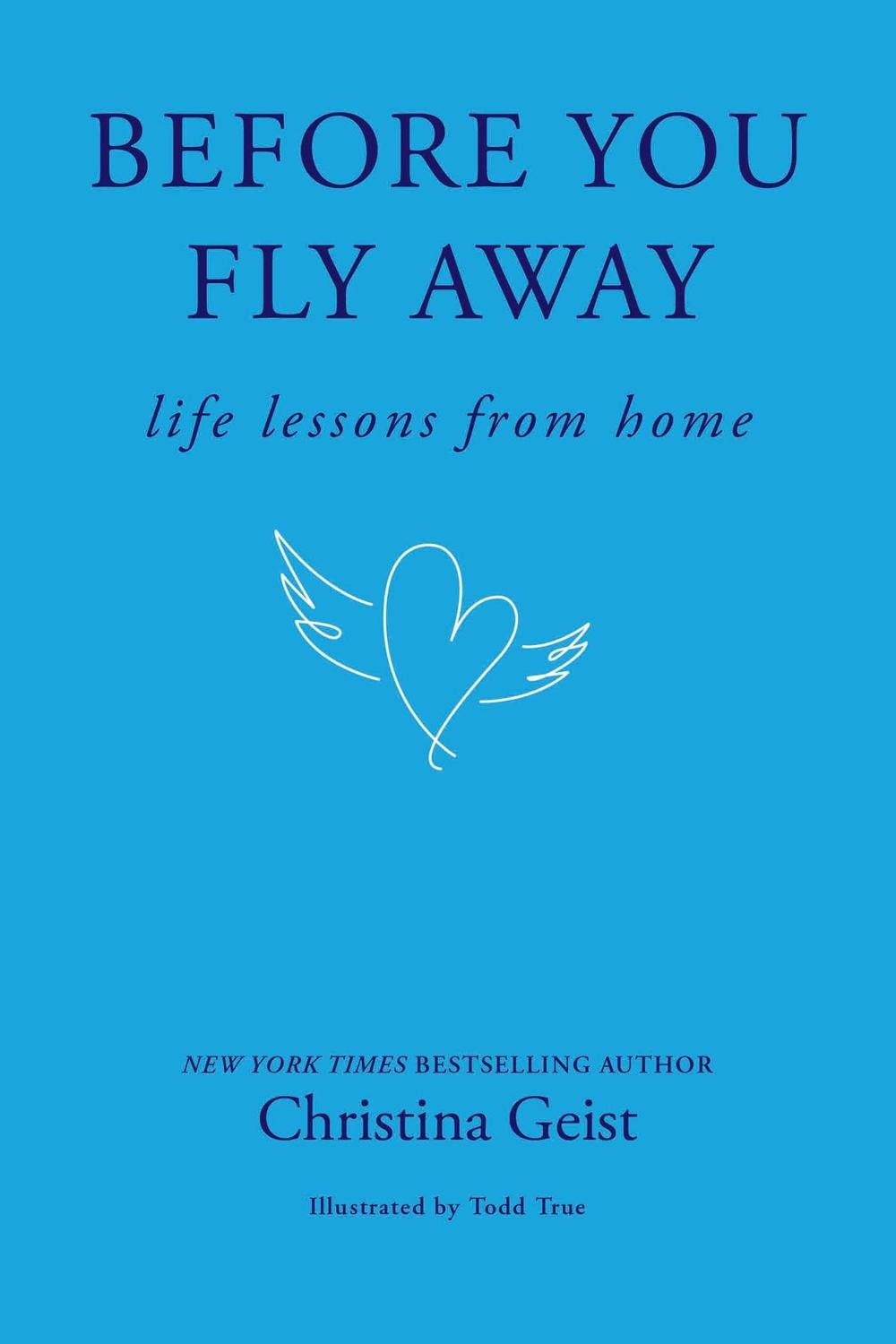 Before You Fly Away by Christina Geist - ISBN: 9798881612023