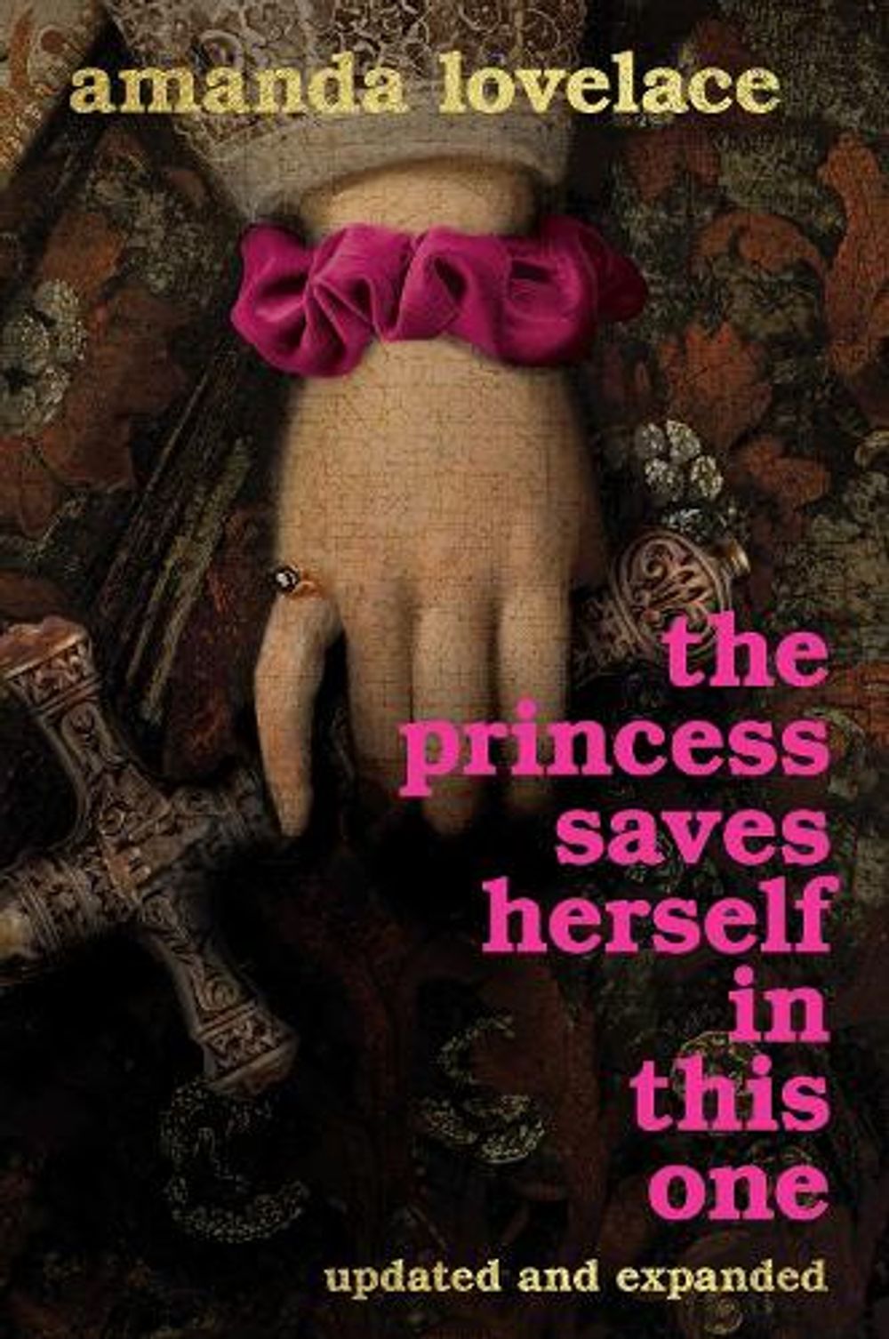The Princess Saves Herself in This One by Amanda Lovelace - ISBN: 9798881614805