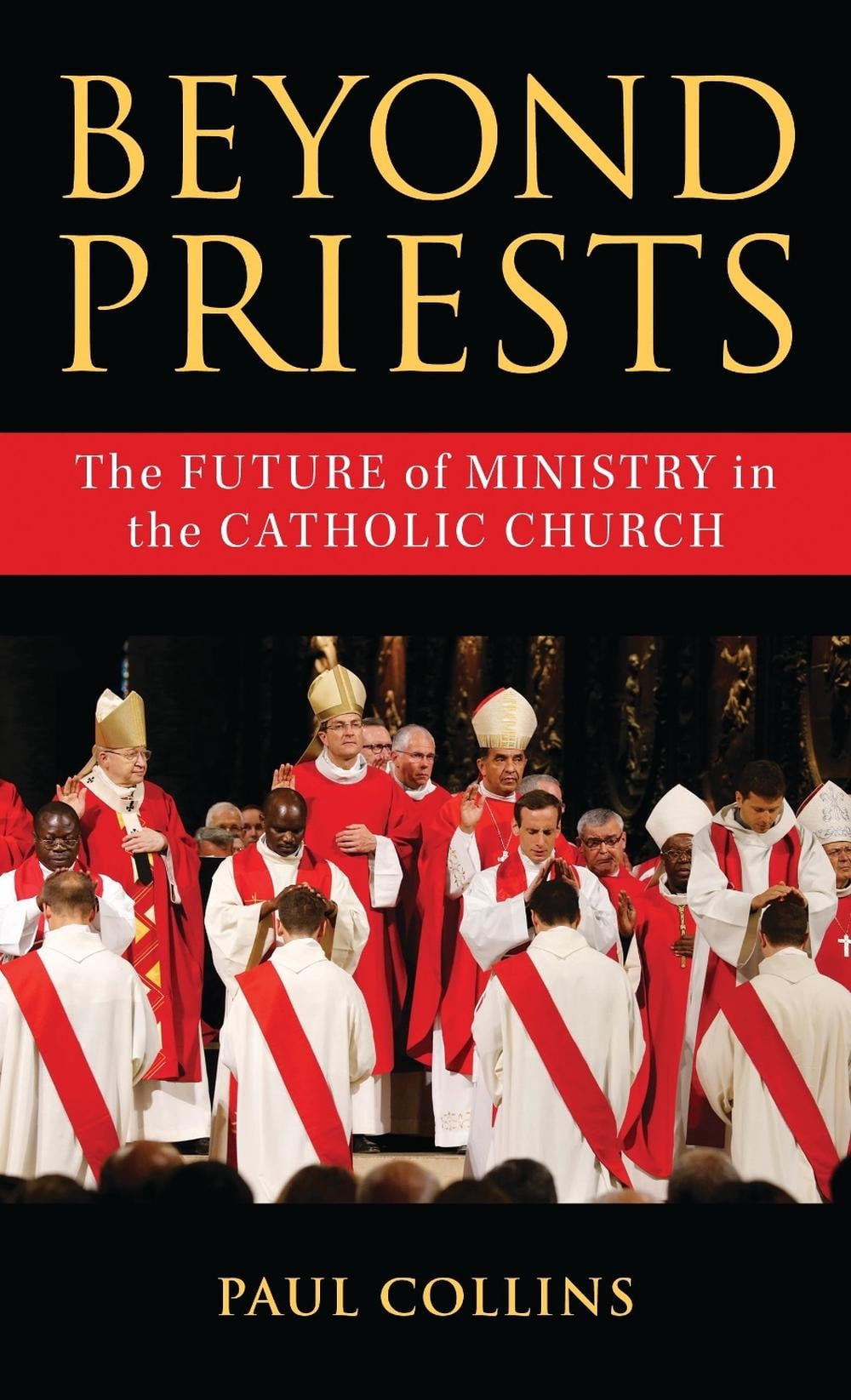 Beyond Priests by Paul Collins - ISBN: 9798881802608