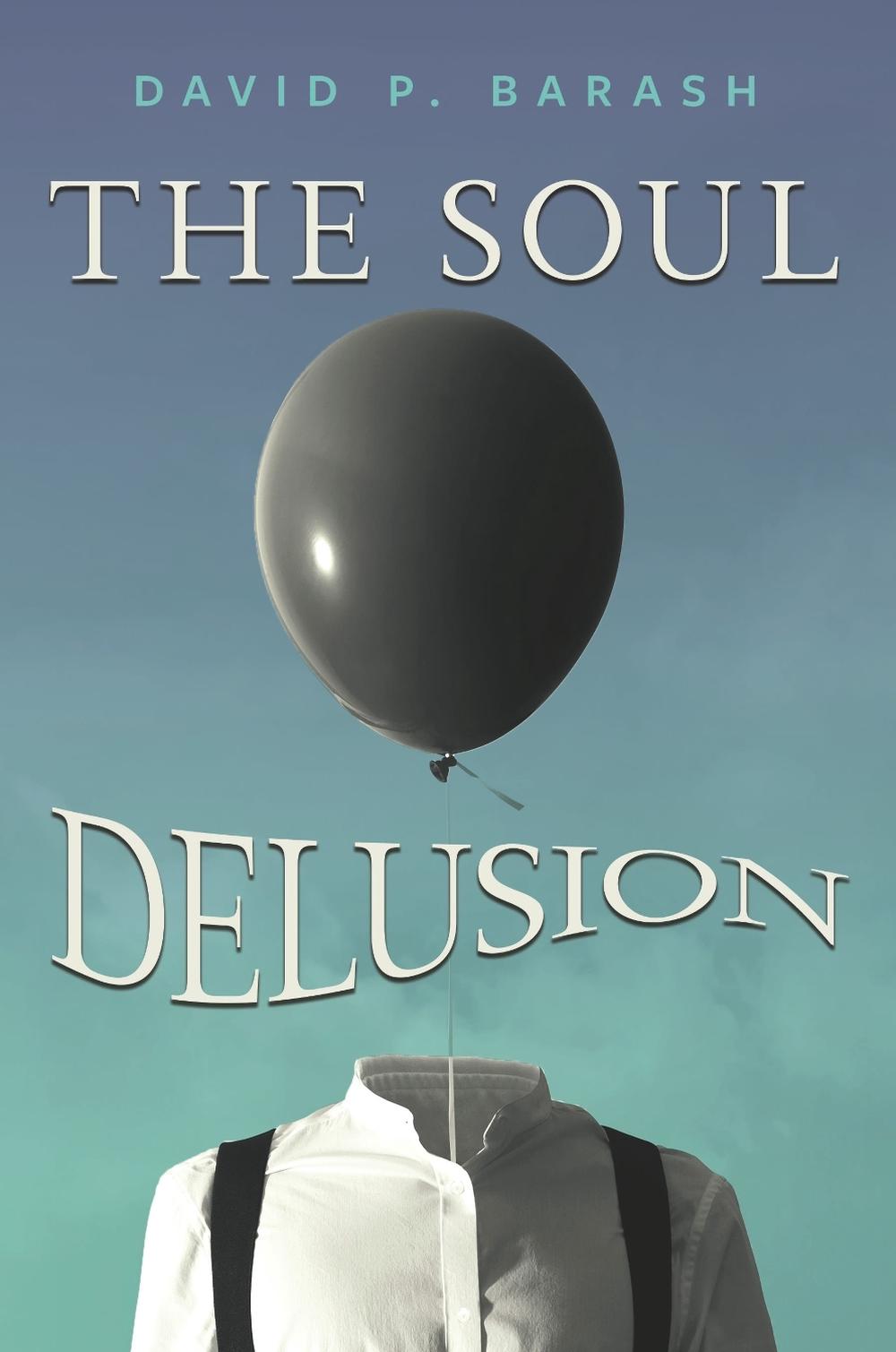 The Soul Delusion, 9798881805685