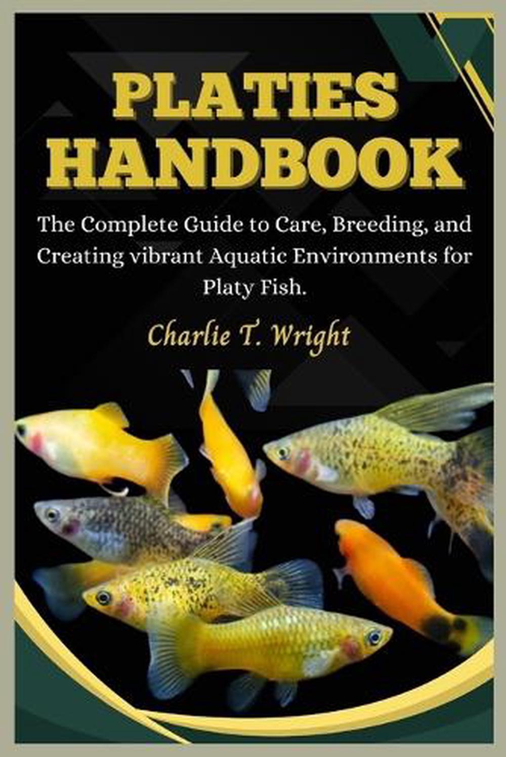 Platies Handbook, 9798883784858