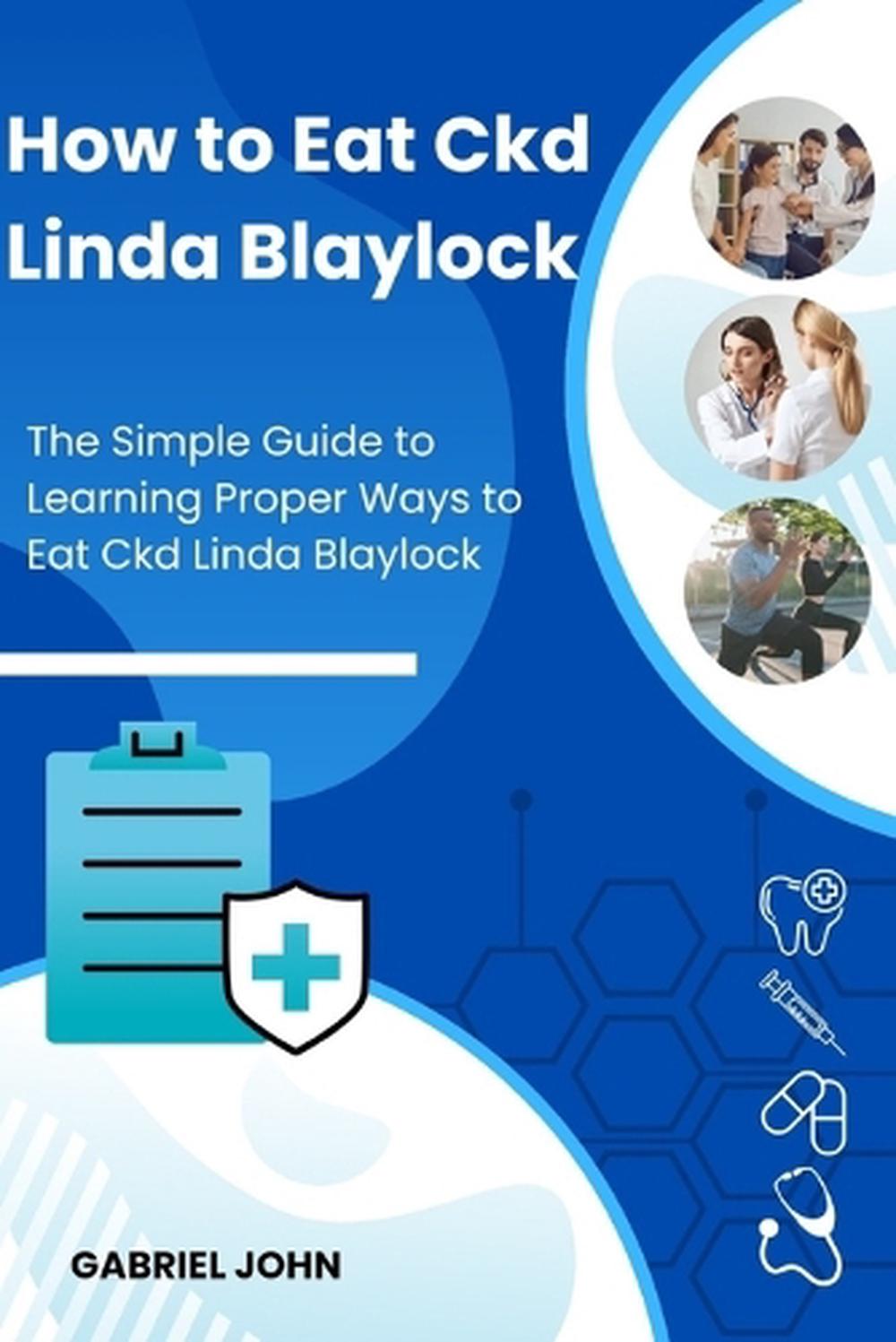 How to Eat Ckd Linda Blaylock, 9798884140486