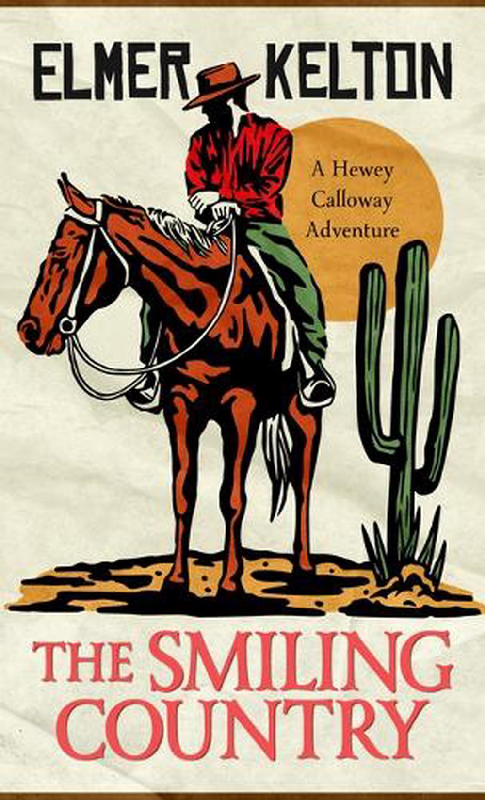 The Smiling Country by Elmer Kelton, Paperback, 9798885781497 Buy online at The Nile