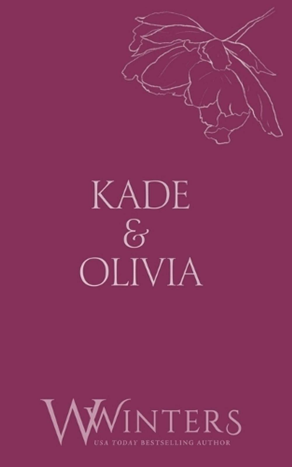 Kade & Olivia by Willow Winters - ISBN: 9798885922760