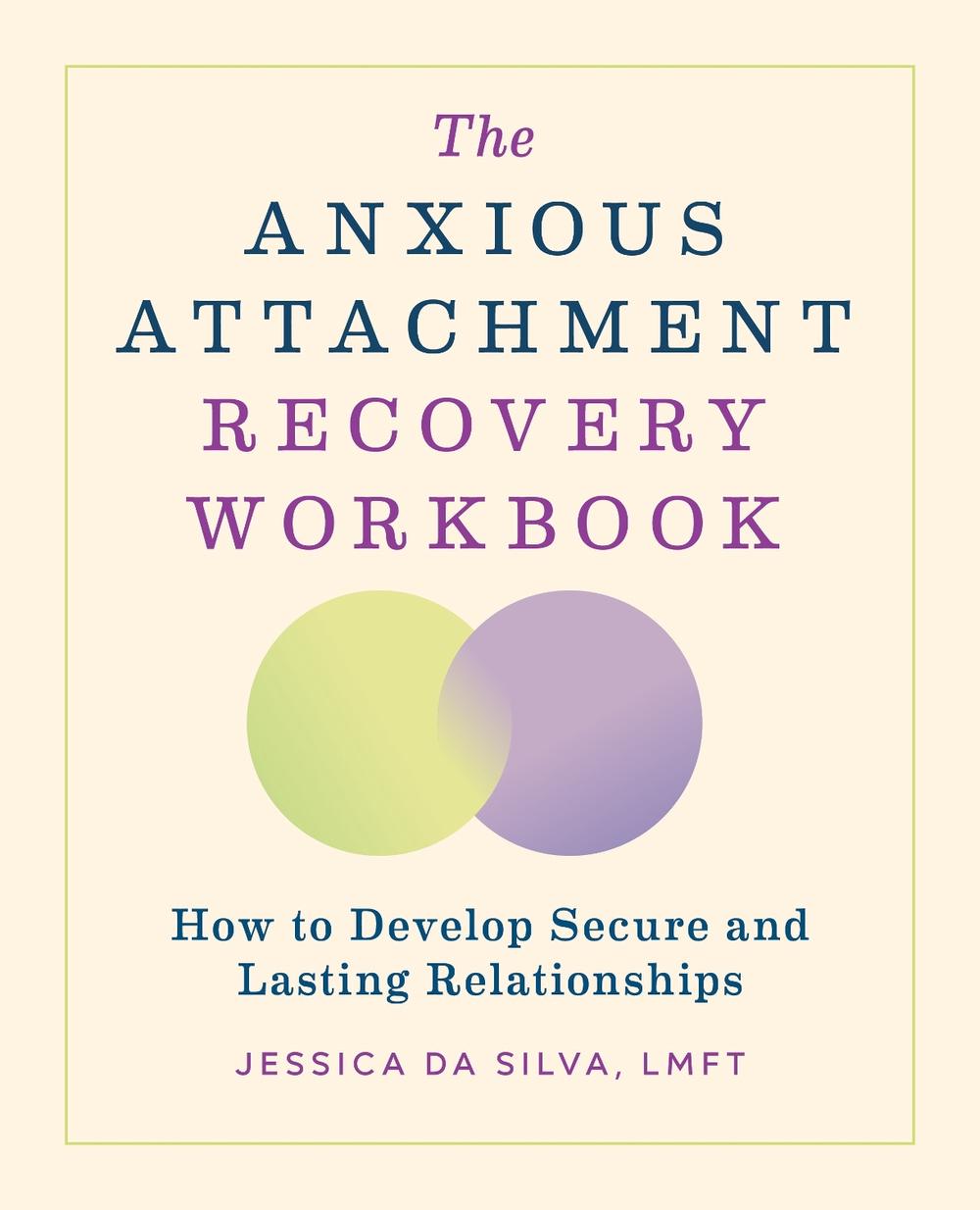 The Anxious Attachment Recovery Workbook, 9798886082531