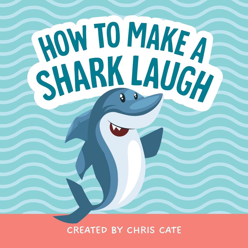How to Make a Shark Laugh, 9798886082876