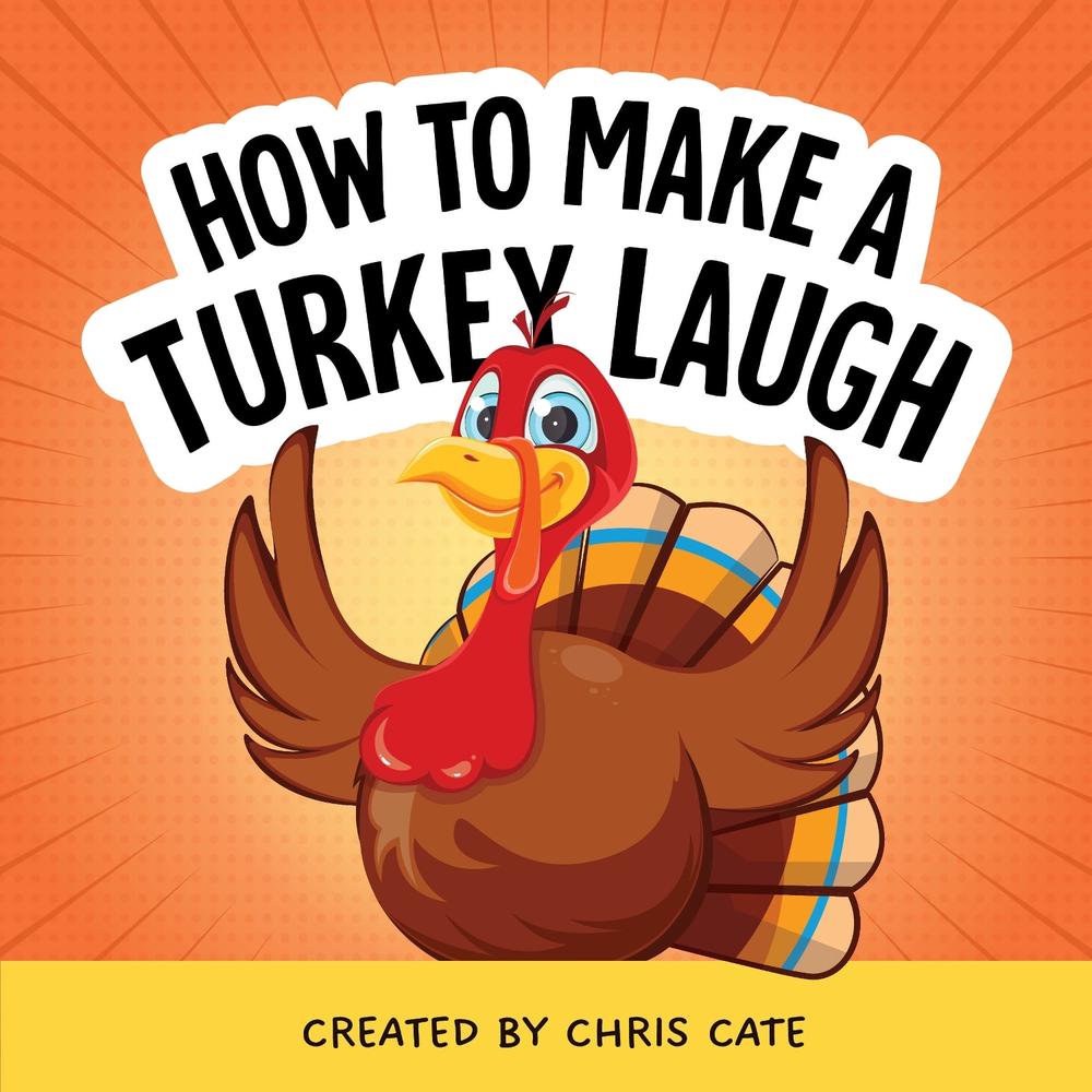 How to Make a Turkey Laugh, 9798886082913